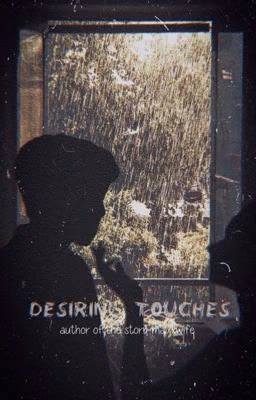 Desiring Touches