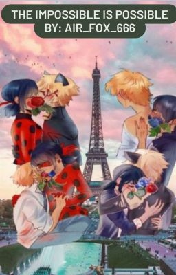 The impossible is possible...