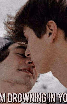 I'm drowning in you