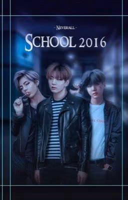 • school 2016 •
