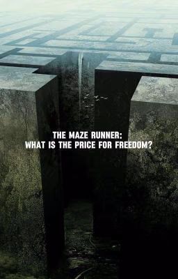 The Maze Runner: What is the price for freedom?