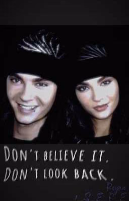 Don't believe it. Don't look back.