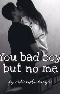 Ты плохой парень, но не для меня/You bad boy, but no me