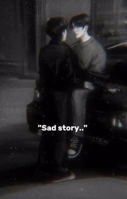 "Sad story."
