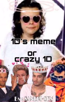 1D's meme or crazy 1D