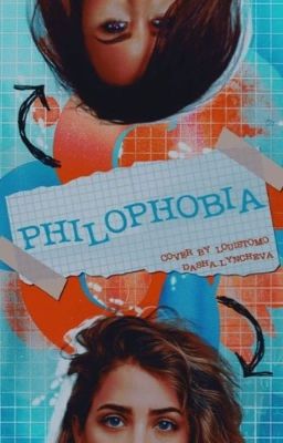 PHILOPHOBIA