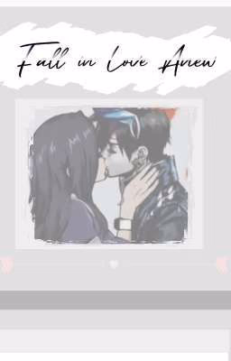 Fall in love anew