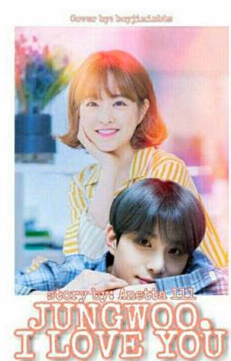 Jungwoo, I love you