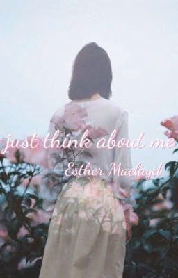 just think about me [16+]