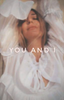 You and I • Harry Styles🌙 (редактируется)