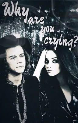 Why are you crying?