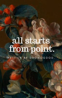 All Starts From Point  [Заморожено]