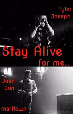 Stay alive (Twenty One Pilots)