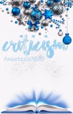 Criticism (!!!CLOSED!!!)