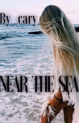 NEAR THE SEA ( ОКОЛО МОРЯ )