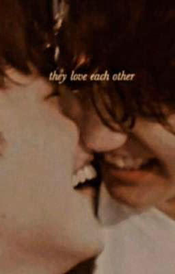 Thay love each other