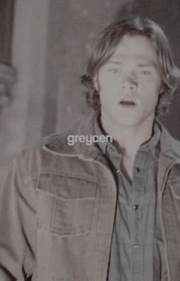 грейсен :; сэм винчестер