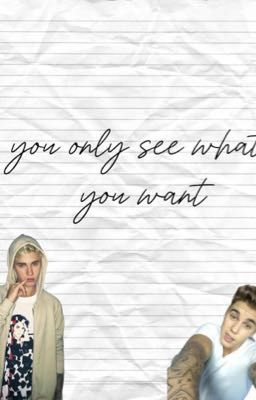 Ты видишь только то-что тебе хочется
