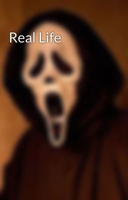 Real Life