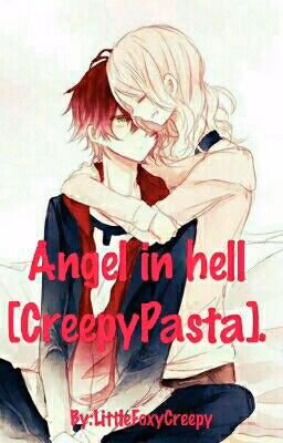Angel in Hell. [CreepyPasta] 