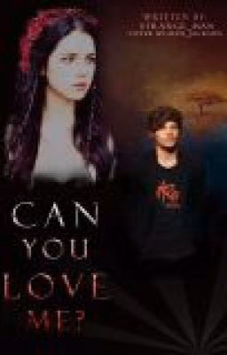 Can you love me? [L.T]