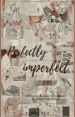 Perfectly imperfect