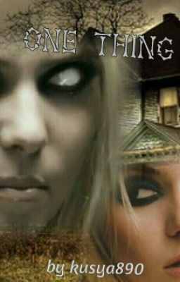 One thing (одна вещь)