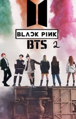 ~|BTS & BLACKPINK|~Новая история 2