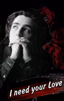 I need your Love