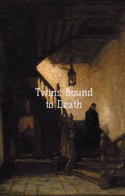 Twins Bound to Death