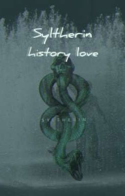 Syltherin History love/ История одной любви