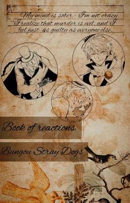 «Bungou Stray Dogs» - Reactions [3]