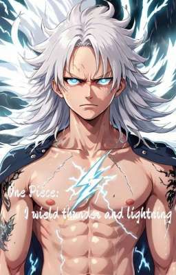 Ван Пис: Я владею громом и молнией 