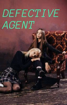 DEFECTIVE AGENT 
