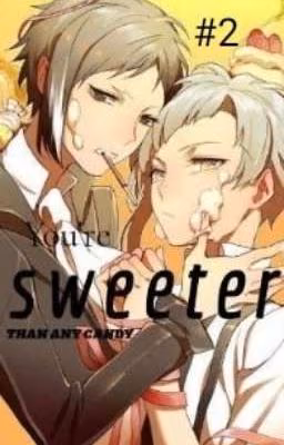 You're sweeter than any candy/ Ты слаще любой конфеты #2