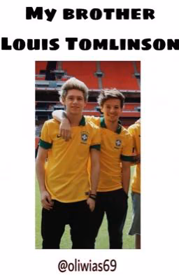 My brother Louis Tomlinson