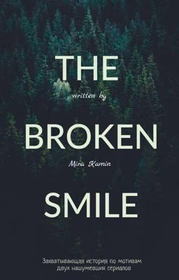The broken smile