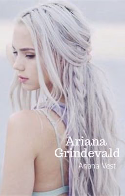 Ariana Grindevald (Временно заморожено)