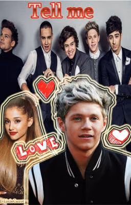 Tell me[Niall Horan Fanficition]