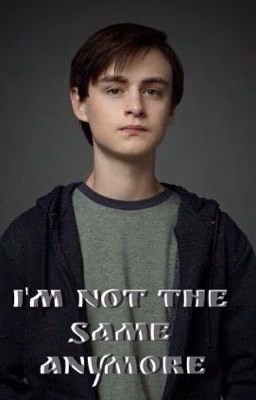 I'm not the same anymore/Jaeden Martell