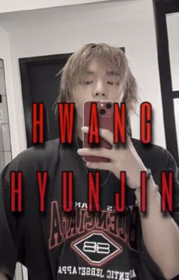 Hwang Hyunjin stories.