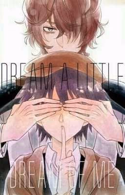 Dream A Little, Dream of me.