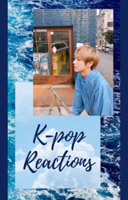 K-pop Reactions