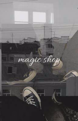 magic shop ･゜☆彡