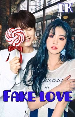 Fake love