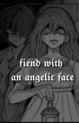 исчадие ада с ангельским лицом.