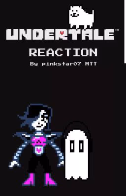 °•~UnderTale реакции~•°