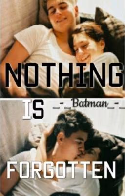 Nothing іs Forgotten