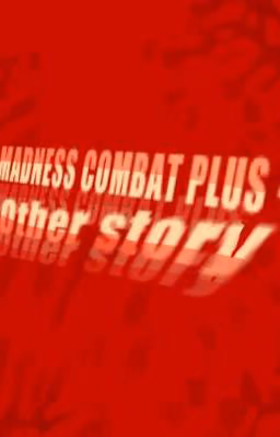 Madness combat plus - Other story