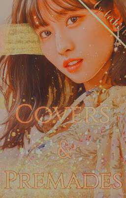 K-POP Covers&Premades
